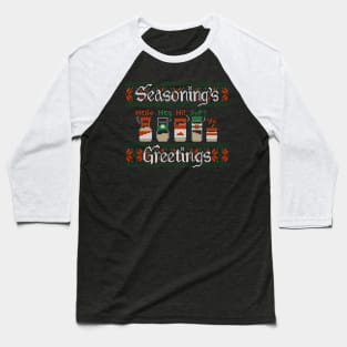 Seasoning's Greetings Sweater Baseball T-Shirt